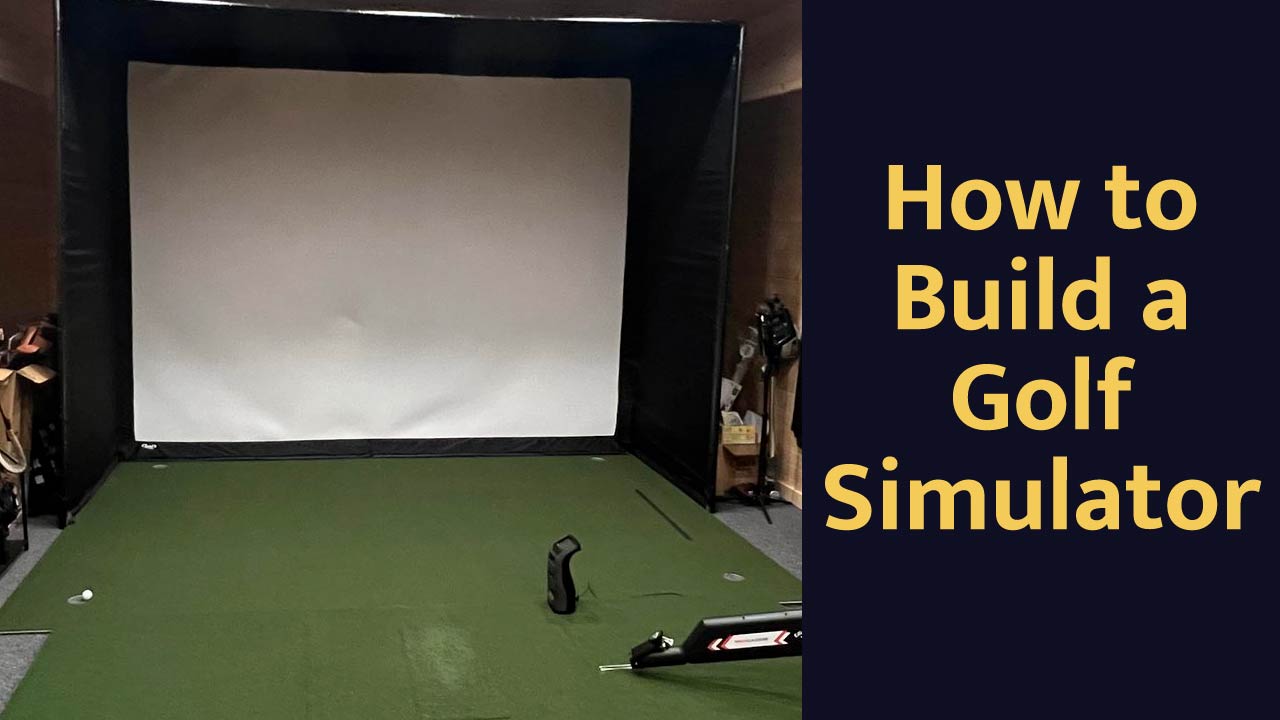 The Complete Guide: How to Build a Golf Simulator at Home